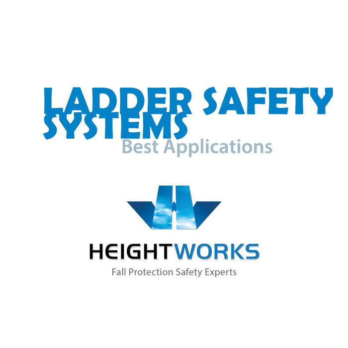 Ladder Safety Systems and Best Applications