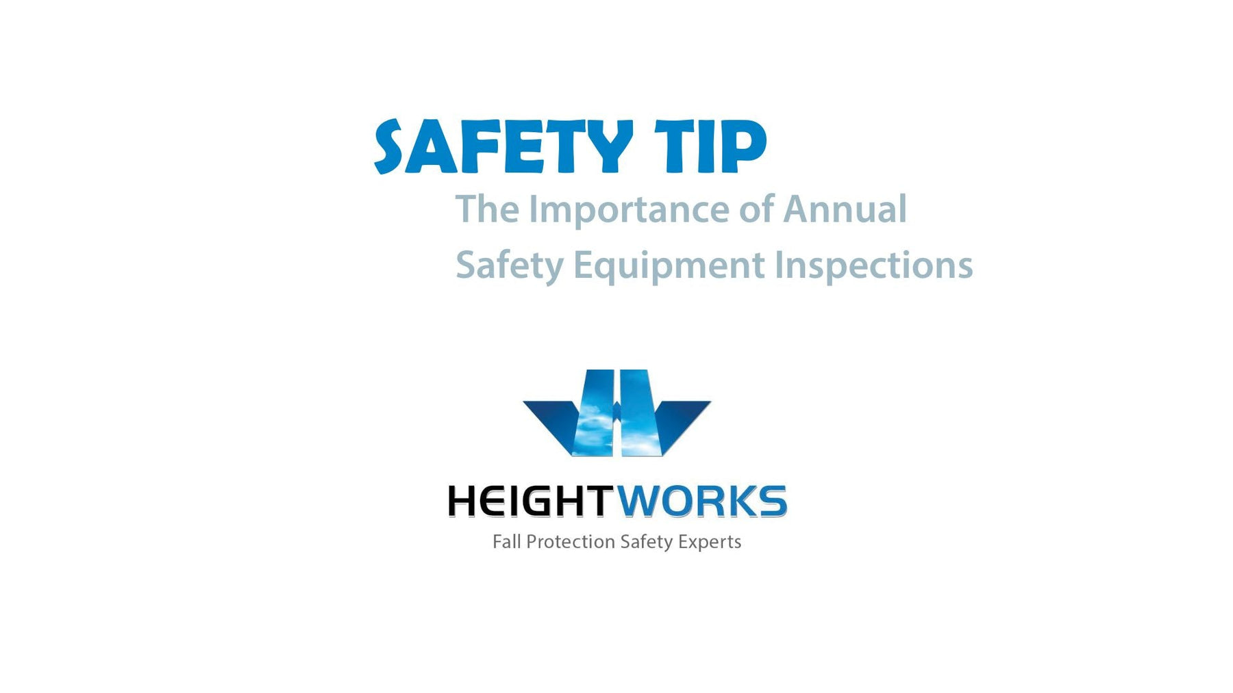 Safety Tip:  The Importance of Annual Safety Equipment Inspections