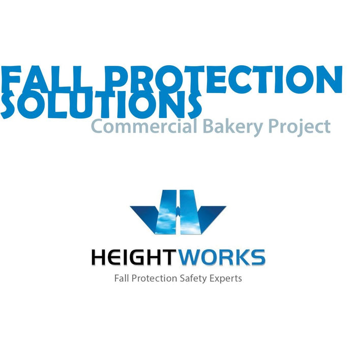 Fall Protection Solution for Commercial Bakery Project