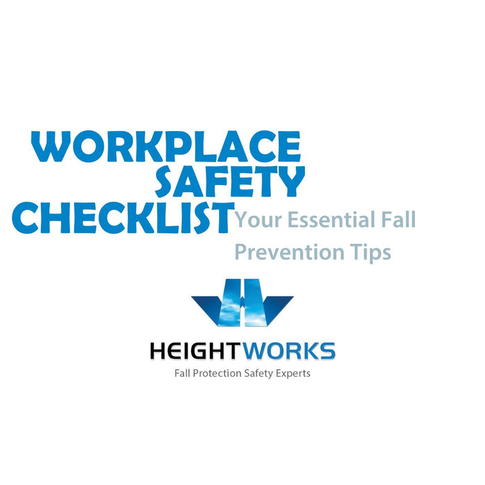 Height Works Ltd | Your Essential Fall Prevention Expert Tips