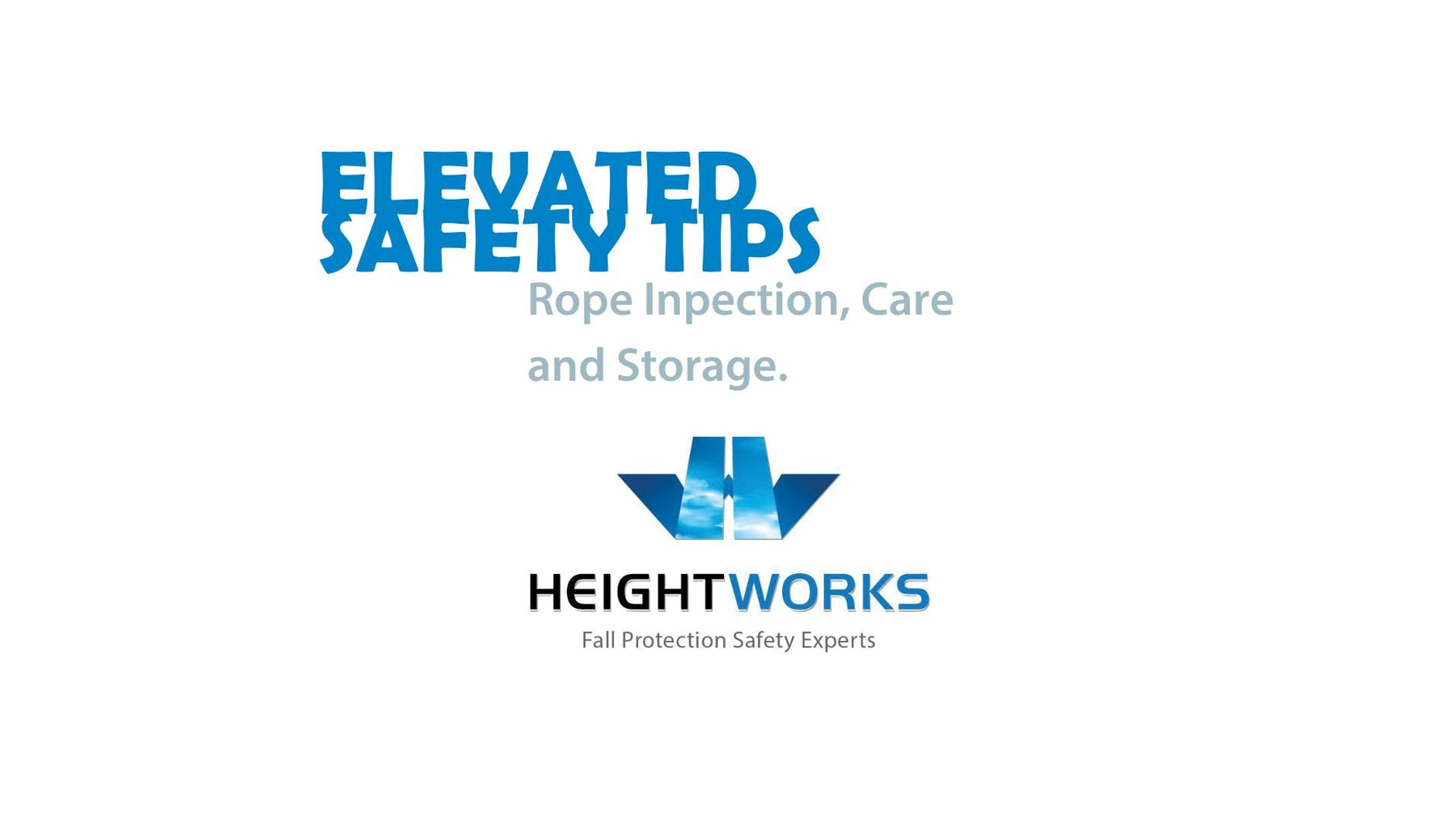 Elevating Safety: Expert Tips for Rope Inspection, Care and Storage.